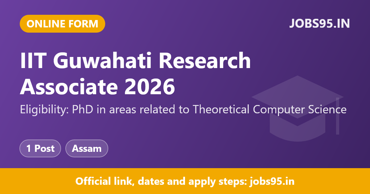 IIT Guwahati Research Associate 2026 – Apply Online