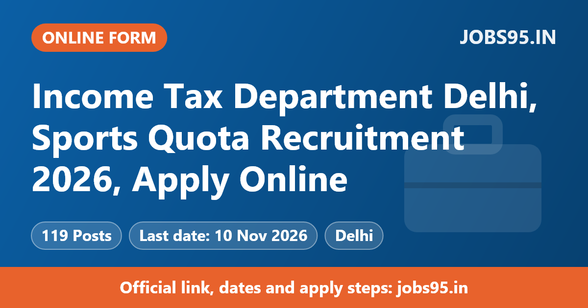 Income Tax Department Delhi, Sports Quota Recruitment 2026, Apply Online