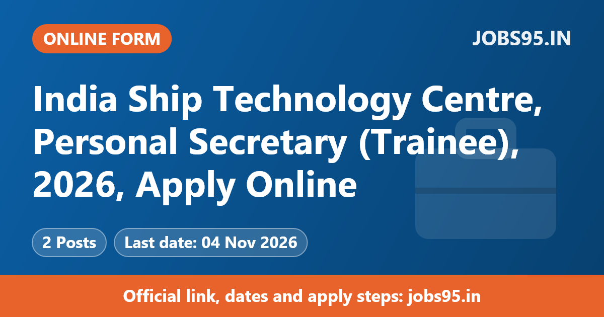 India Ship Technology Centre, Personal Secretary (Trainee), 2026, Apply Online