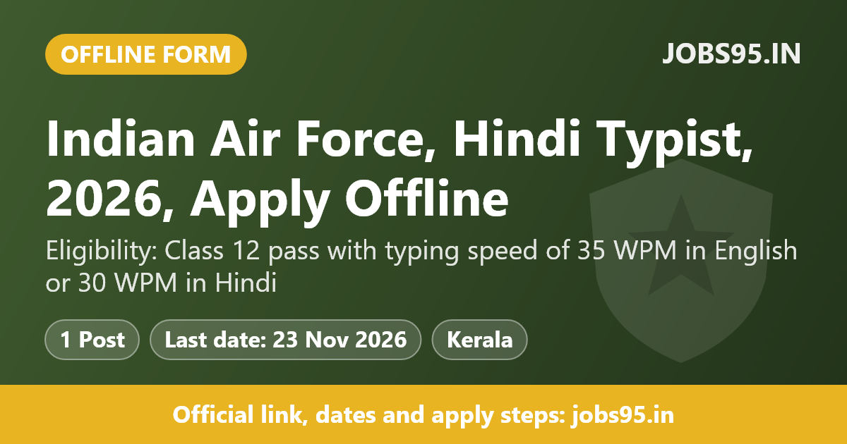 Indian Air Force, Hindi Typist, 2026, Apply Offline
