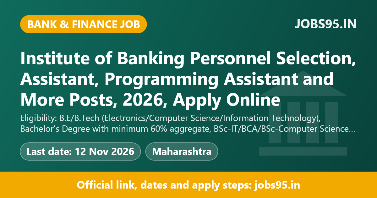 Institute of Banking Personnel Selection, Assistant, Programming Assistant and More Posts, 2026, Apply Online