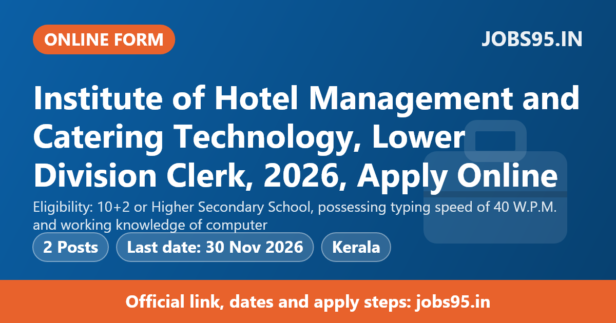 Institute of Hotel Management and Catering Technology, Lower Division Clerk, 2026, Apply Online
