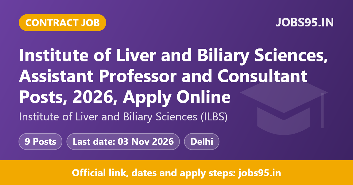 Institute of Liver and Biliary Sciences, Assistant Professor and Consultant Posts, 2026, Apply Online