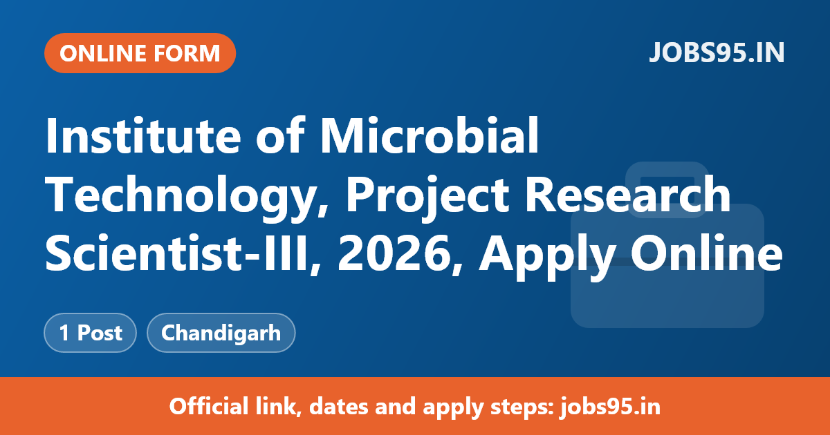 Institute of Microbial Technology, Project Research Scientist-III, 2026, Apply Online