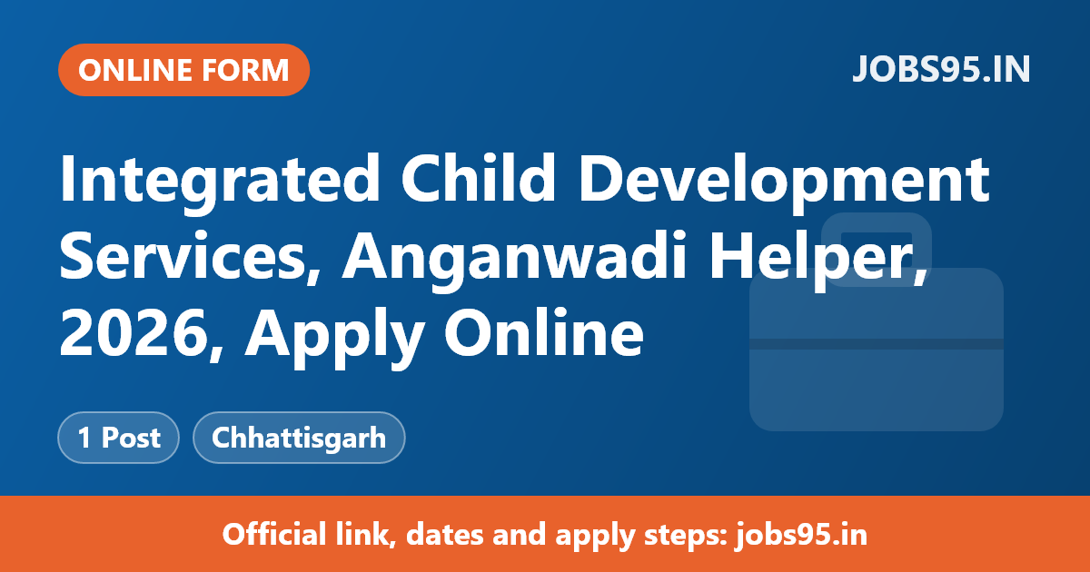 Integrated Child Development Services, Anganwadi Helper, 2026, Apply Online