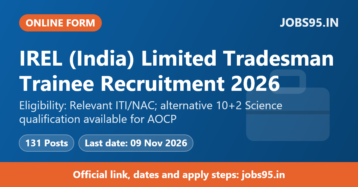 IREL (India) Limited Tradesman Trainee Recruitment 2026 - Apply Online
