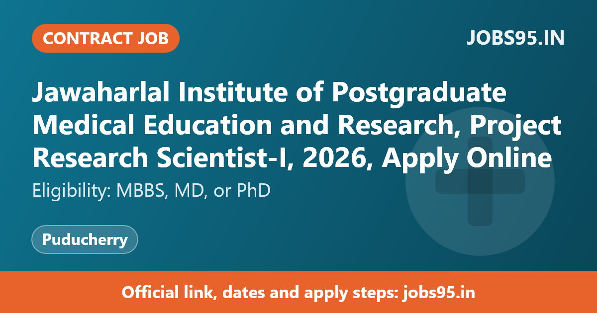 Jawaharlal Institute of Postgraduate Medical Education and Research, Project Research Scientist-I, 2026, Apply Online