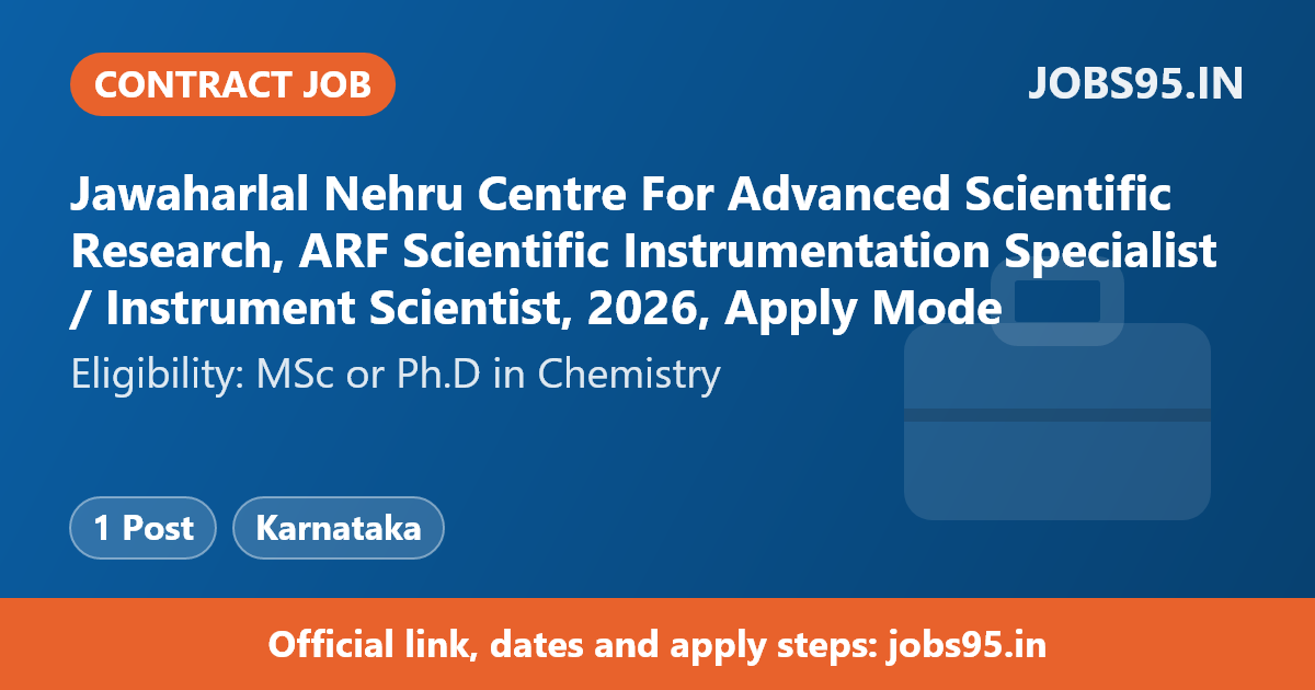 Jawaharlal Nehru Centre For Advanced Scientific Research, ARF Scientific Instrumentation Specialist / Instrument Scientist, 2026, Apply Mode: Email