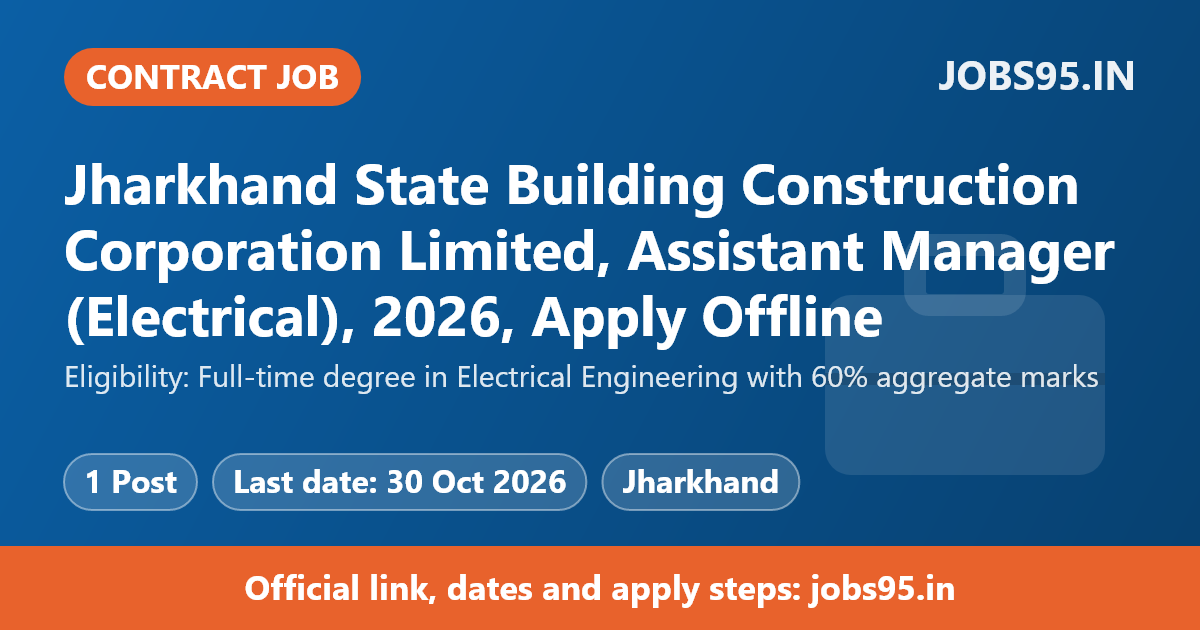 Jharkhand State Building Construction Corporation Limited, Assistant Manager (Electrical), 2026, Apply Offline
