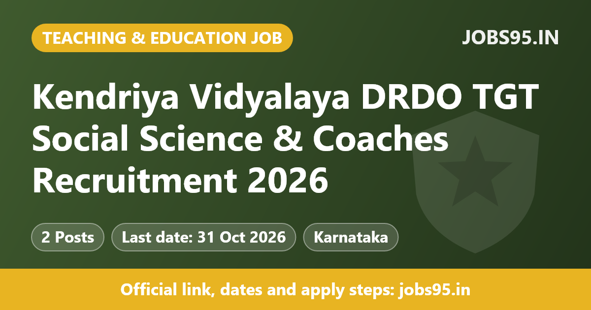 Kendriya Vidyalaya DRDO TGT Social Science & Coaches Recruitment 2026 – Apply Offline