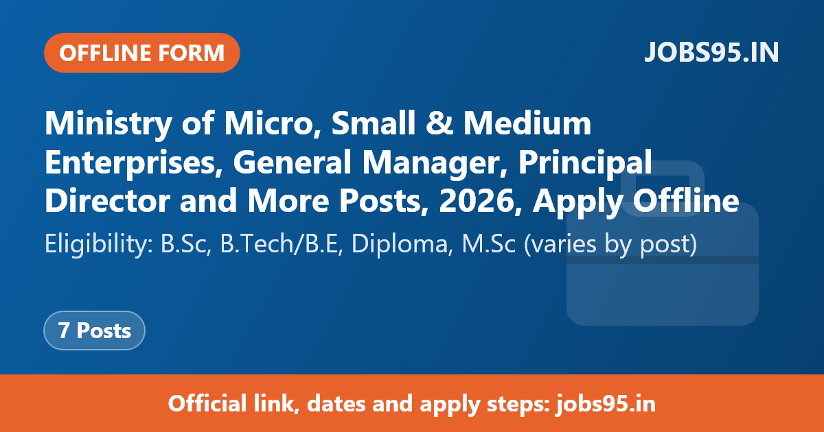Ministry of Micro, Small & Medium Enterprises, General Manager, Principal Director and More Posts, 2026, Apply Offline