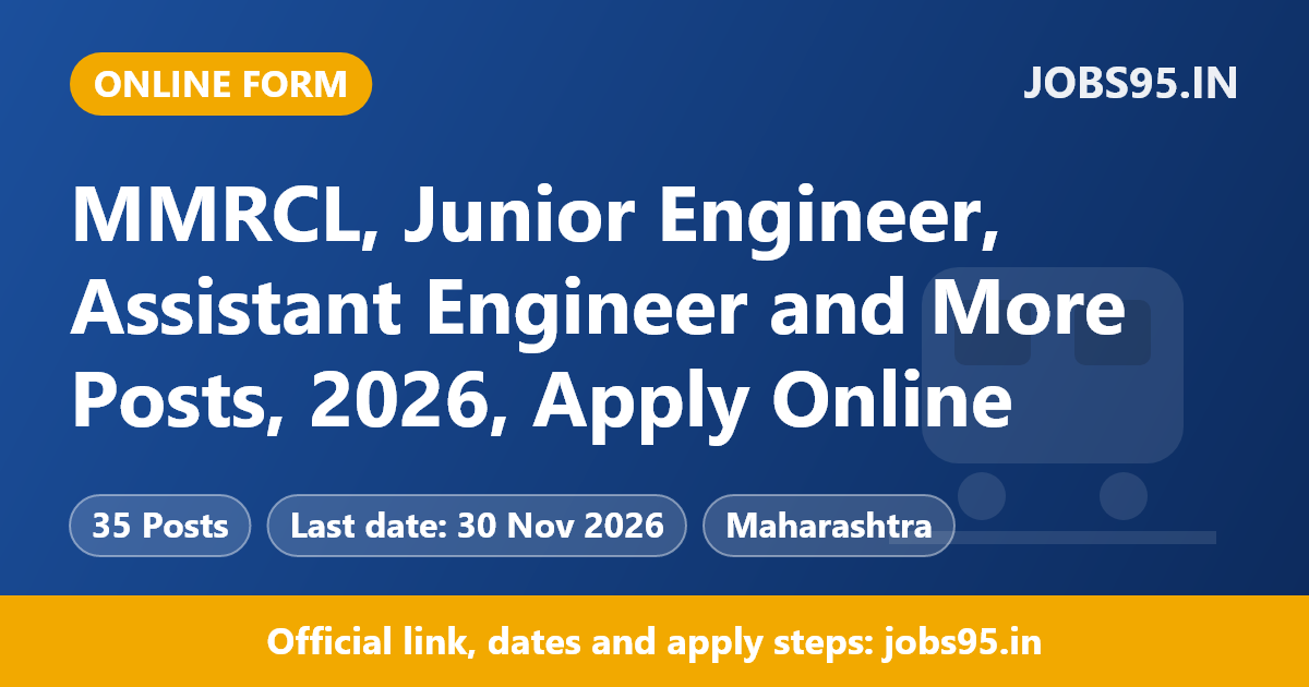 MMRCL, Junior Engineer, Assistant Engineer and More Posts, 2026, Apply Online