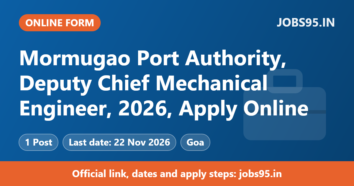 Mormugao Port Authority, Deputy Chief Mechanical Engineer, 2026, Apply Online