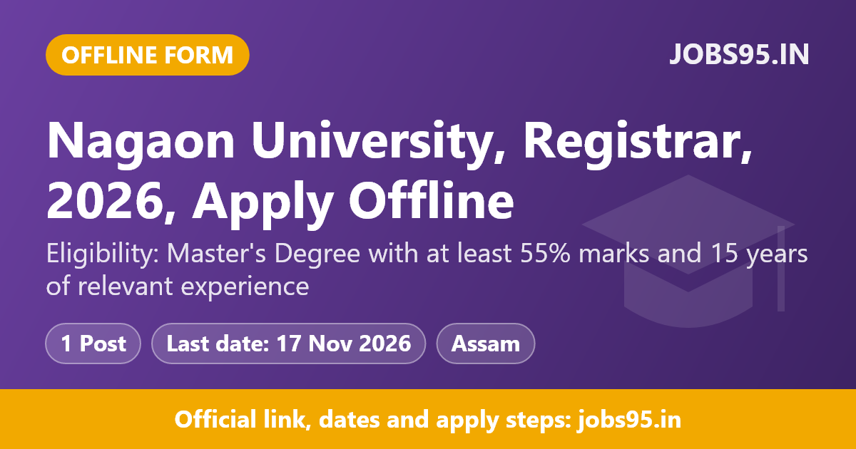 Nagaon University, Registrar, 2026, Apply Offline
