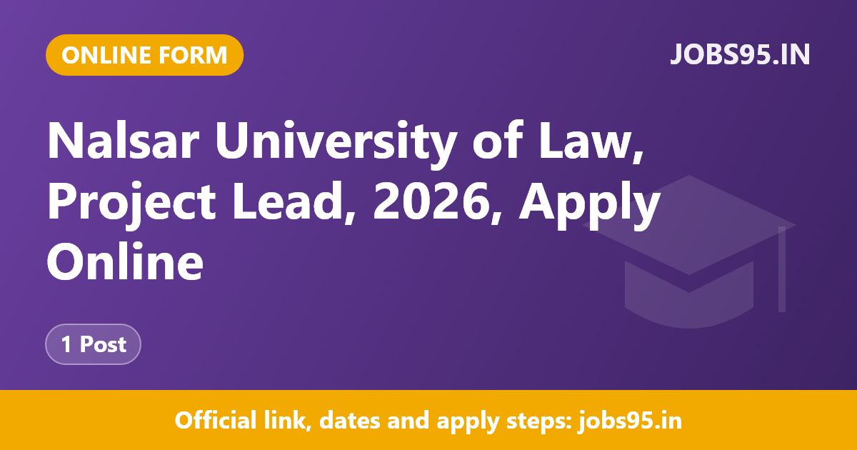 Nalsar University of Law, Project Lead, 2026, Apply Online