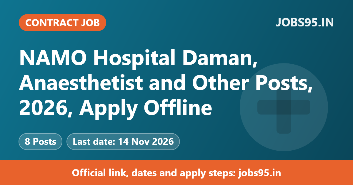 NAMO Hospital Daman, Anaesthetist and Other Posts, 2026, Apply Offline