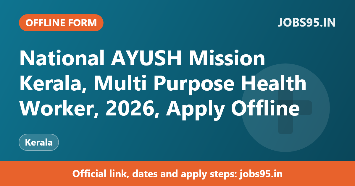 National AYUSH Mission Kerala, Multi Purpose Health Worker, 2026, Apply Offline