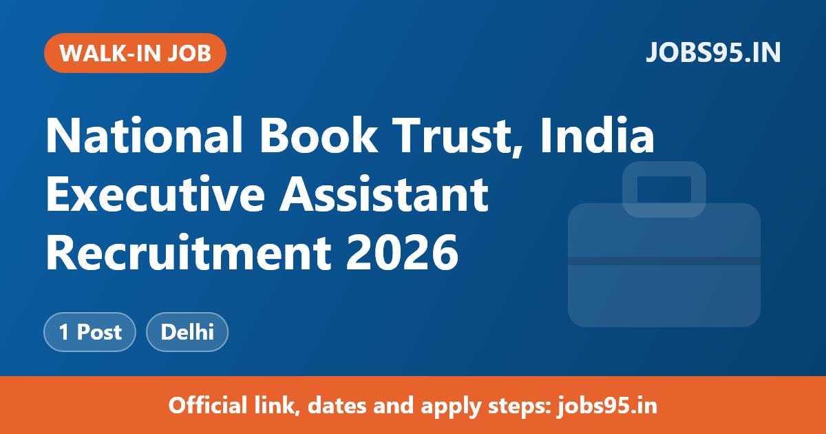 National Book Trust, India Executive Assistant Recruitment 2026 – Walkin