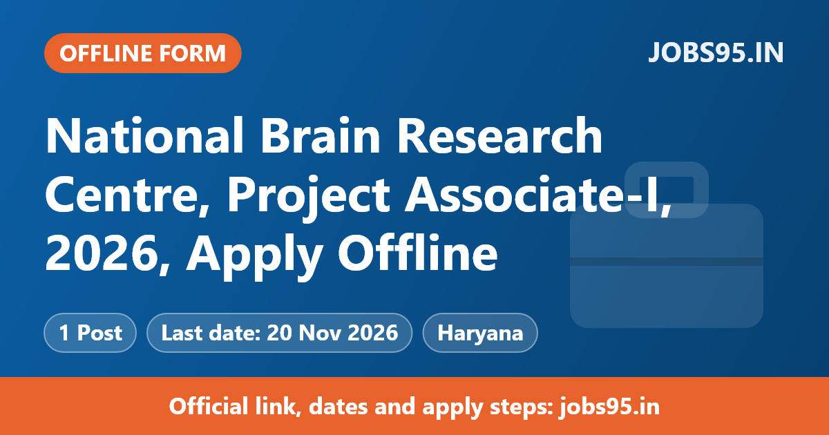 National Brain Research Centre, Project Associate-I, 2026, Apply Offline