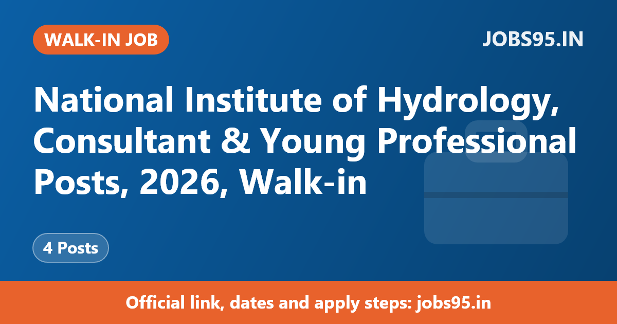 National Institute of Hydrology, Consultant & Young Professional Posts, 2026, Walk-in
