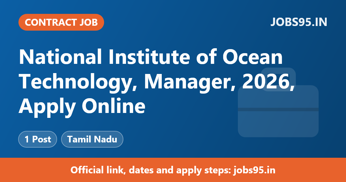 National Institute of Ocean Technology, Manager, 2026, Apply Online