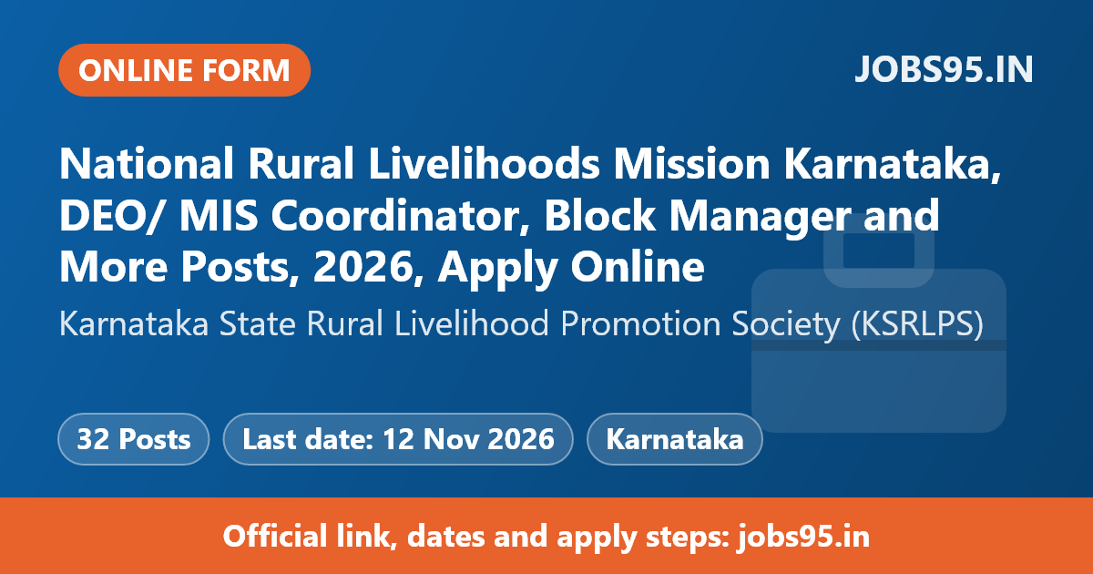 National Rural Livelihoods Mission Karnataka, DEO/ MIS Coordinator, Block Manager and More Posts, 2026, Apply Online