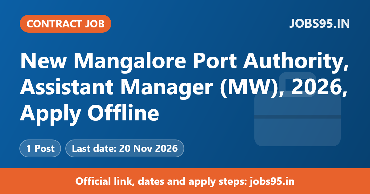 New Mangalore Port Authority, Assistant Manager (MW), 2026, Apply Offline