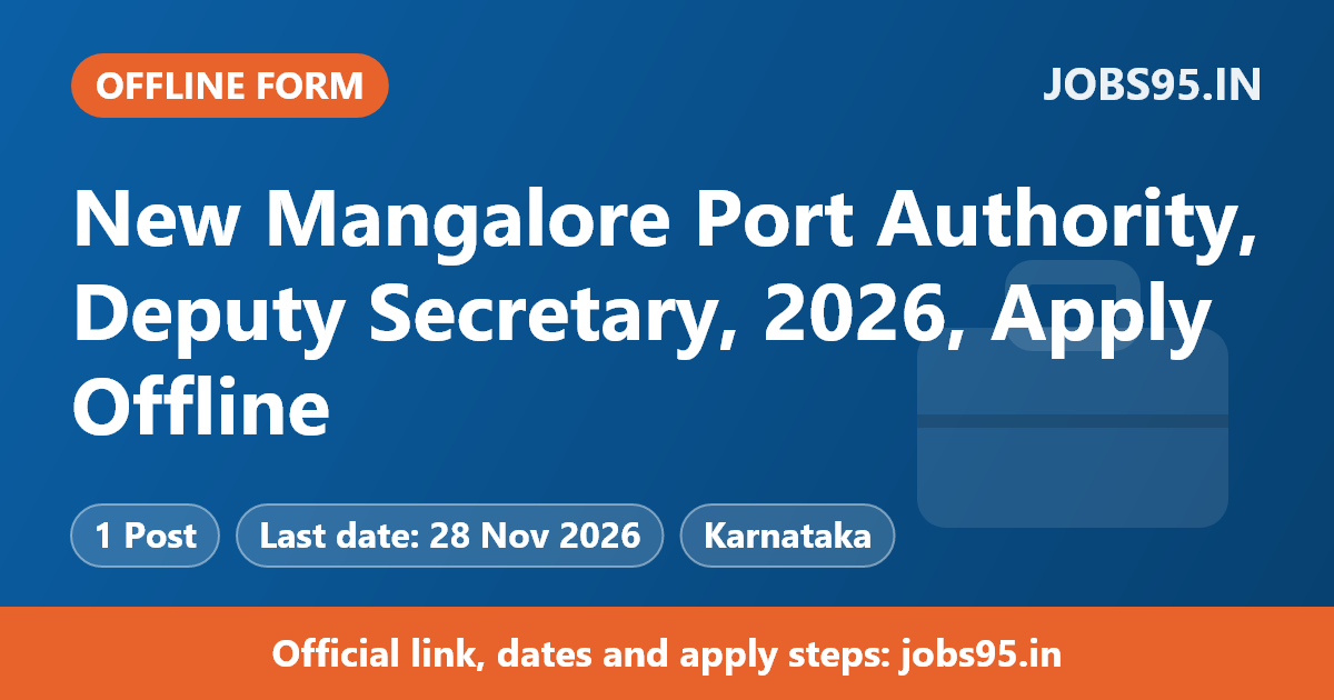New Mangalore Port Authority, Deputy Secretary, 2026, Apply Offline