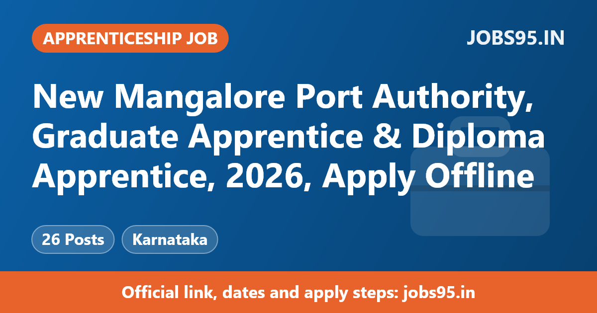New Mangalore Port Authority, Graduate Apprentice & Diploma Apprentice, 2026, Apply Offline