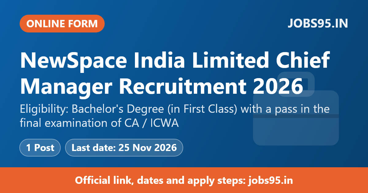 NewSpace India Limited Chief Manager Recruitment 2026 – Apply Online