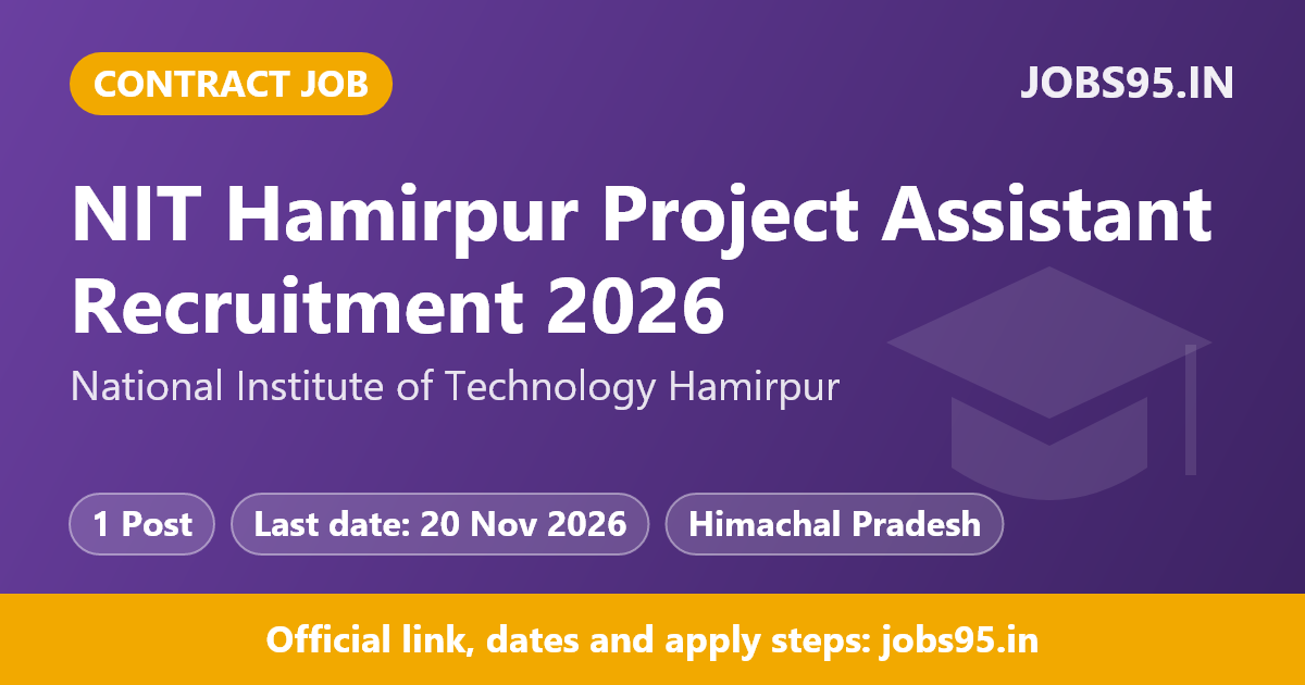 NIT Hamirpur Project Assistant Recruitment 2026 – Apply Offline