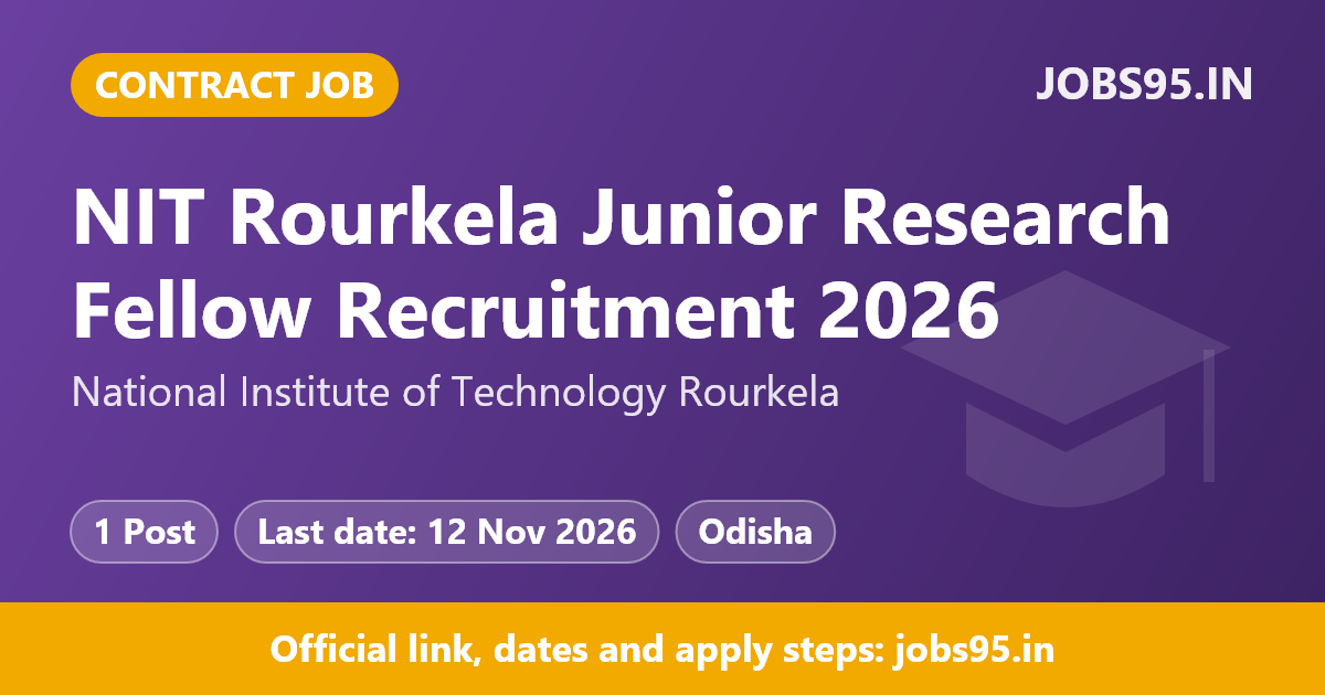 NIT Rourkela Junior Research Fellow Recruitment 2026 – Apply Online