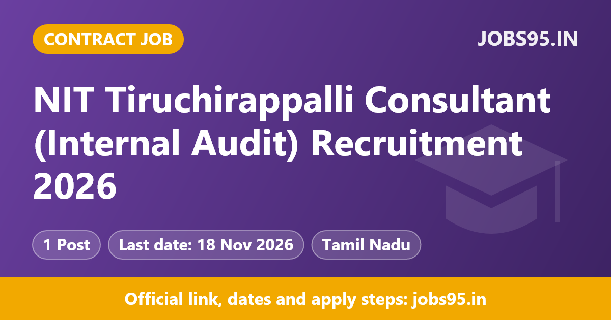 NIT Tiruchirappalli Consultant (Internal Audit) Recruitment 2026 – Apply Offline