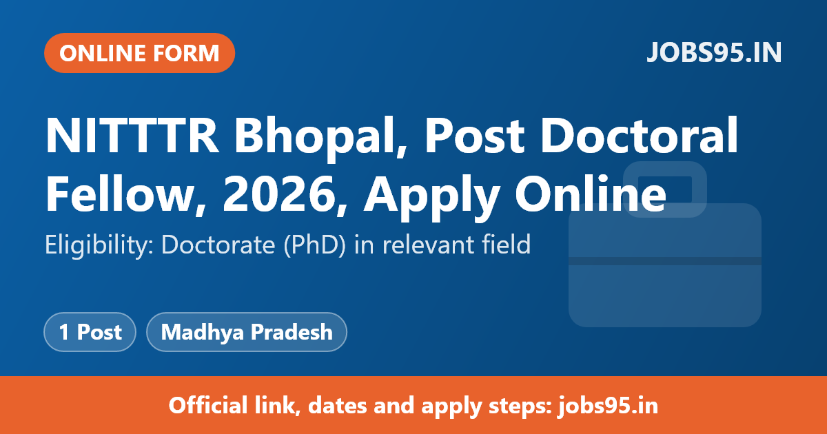 NITTTR Bhopal, Post Doctoral Fellow, 2026, Apply Online
