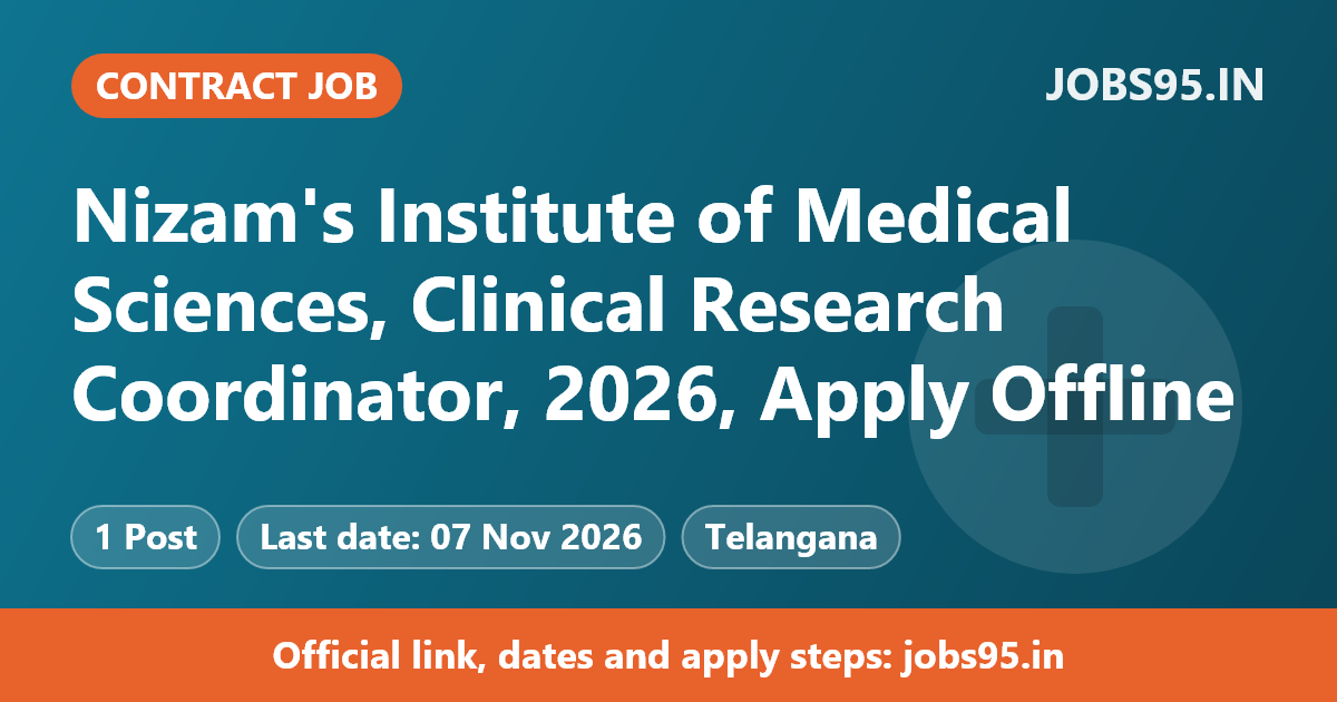 Nizam's Institute of Medical Sciences, Clinical Research Coordinator, 2026, Apply Offline