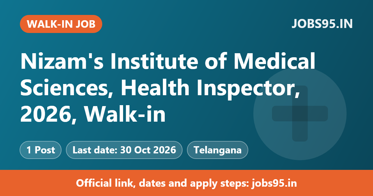 Nizam's Institute of Medical Sciences, Health Inspector, 2026, Walk-in