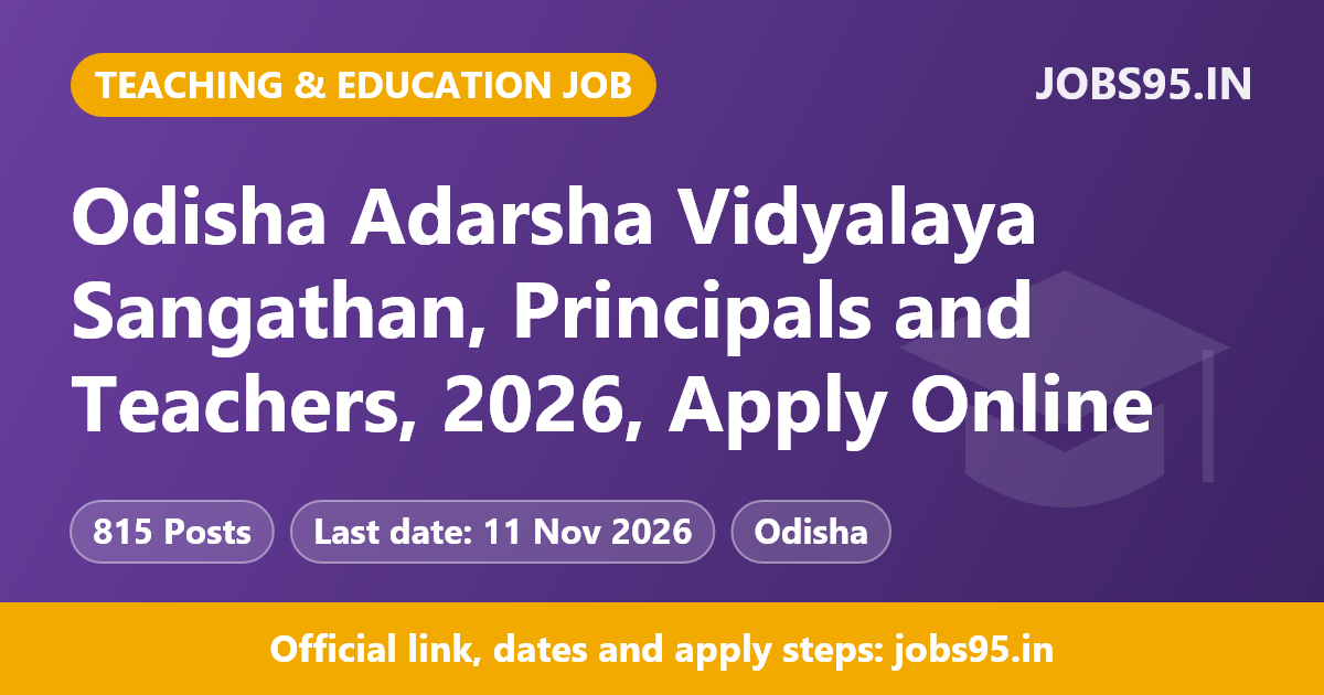 Odisha Adarsha Vidyalaya Sangathan, Principals and Teachers, 2026, Apply Online