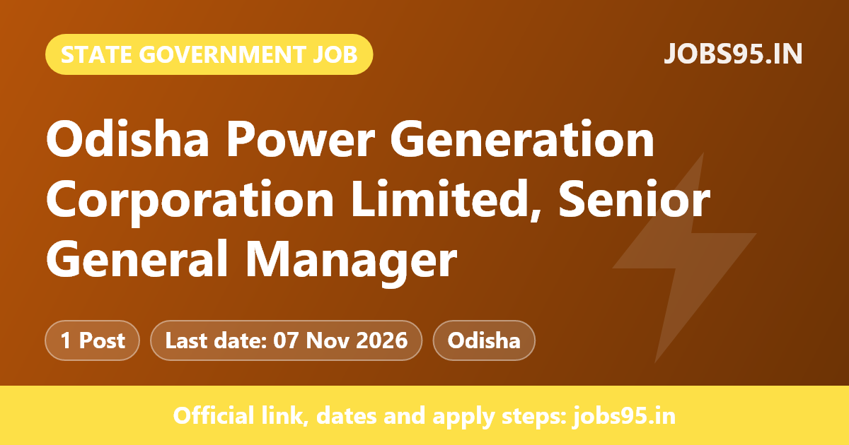 Odisha Power Generation Corporation Limited, Senior General Manager - Finance, 2026, Apply Online