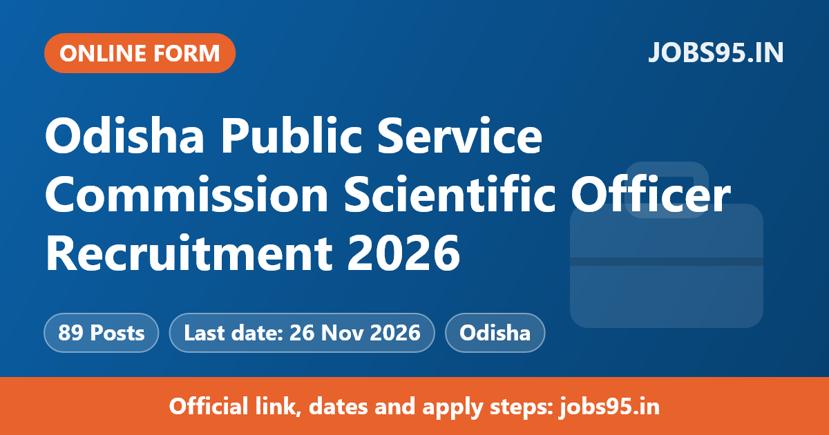 Odisha Public Service Commission Scientific Officer Recruitment 2026 - Apply Online