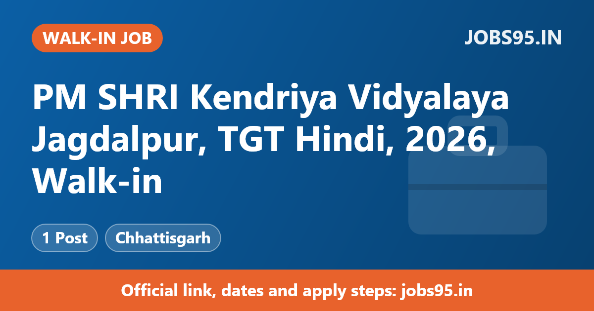 PM SHRI Kendriya Vidyalaya Jagdalpur, TGT Hindi, 2026, Walk-in