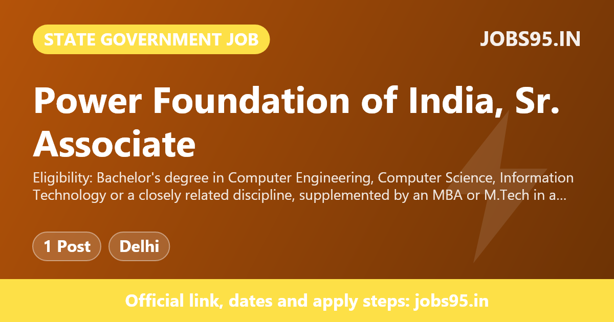 Power Foundation of India, Sr. Associate – Technology, Digital & AI, 2026, Apply Online