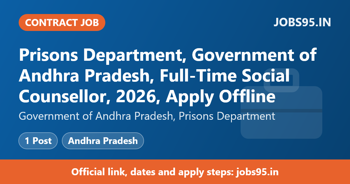 Prisons Department, Government of Andhra Pradesh, Full-Time Social Counsellor, 2026, Apply Offline