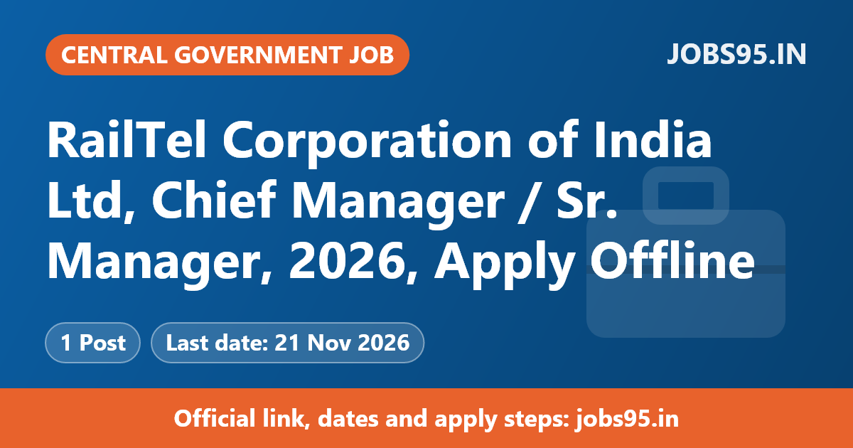 RailTel Corporation of India Ltd, Chief Manager / Sr. Manager, 2026, Apply Offline