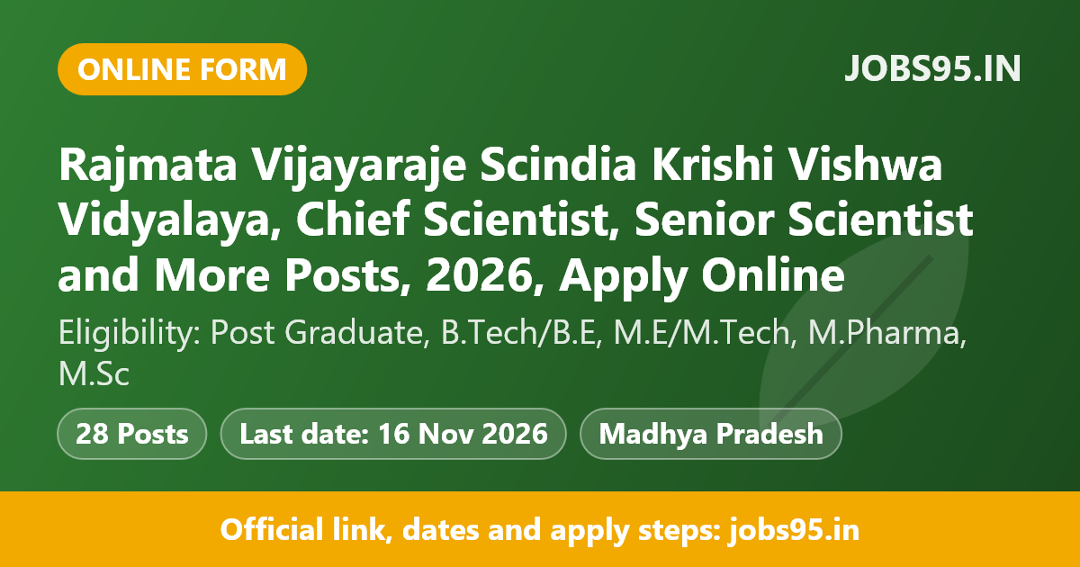 Rajmata Vijayaraje Scindia Krishi Vishwa Vidyalaya, Chief Scientist, Senior Scientist and More Posts, 2026, Apply Online