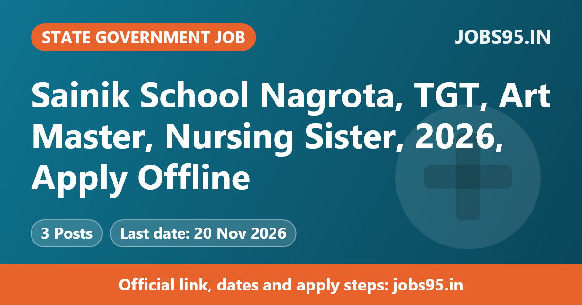 Sainik School Nagrota, TGT, Art Master, Nursing Sister, 2026, Apply Offline