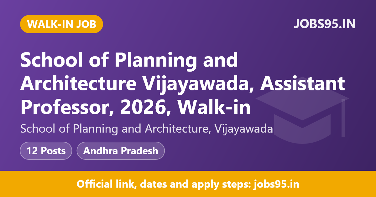 School of Planning and Architecture Vijayawada, Assistant Professor, 2026, Walk-in