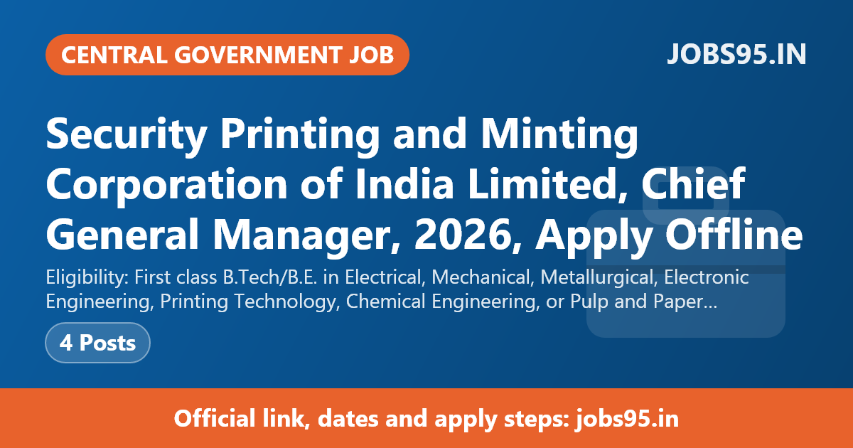 Security Printing and Minting Corporation of India Limited, Chief General Manager, 2026, Apply Offline