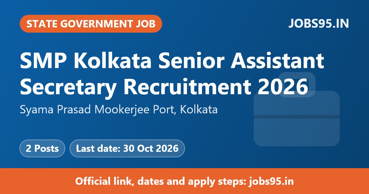 SMP Kolkata Senior Assistant Secretary Recruitment 2026 – Apply Offline