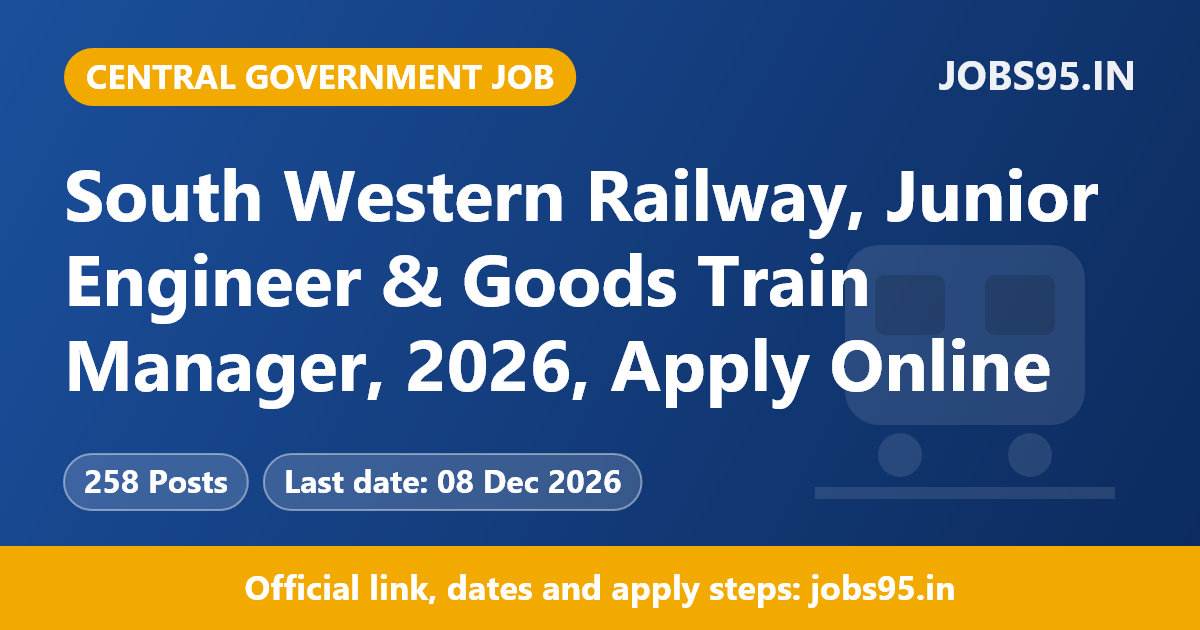 South Western Railway, Junior Engineer & Goods Train Manager, 2026, Apply Online