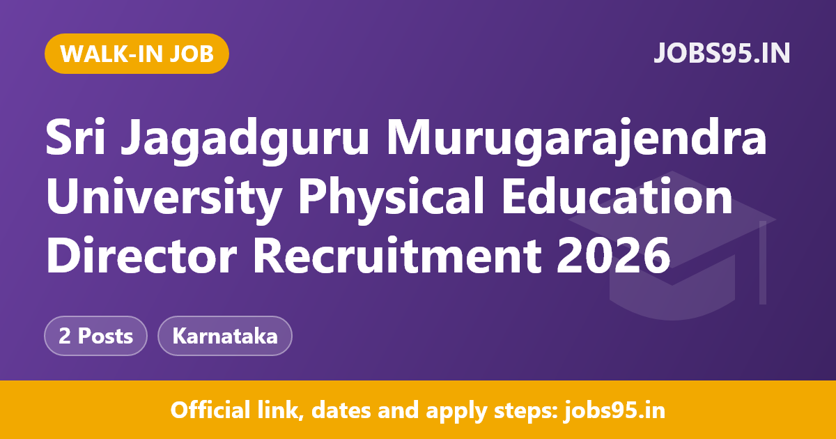 Sri Jagadguru Murugarajendra University Physical Education Director Recruitment 2026 – Walkin